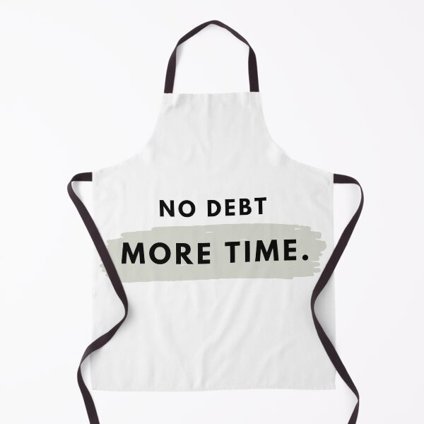 Item preview, No Debt, More Time designed and sold by g-raph.