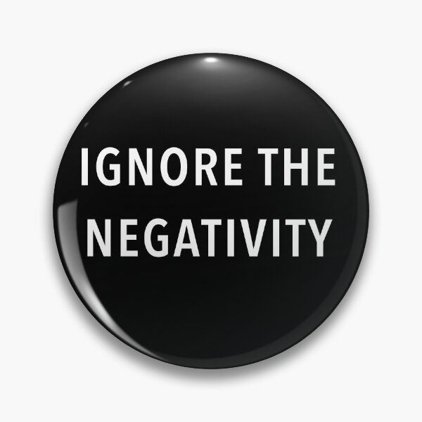 Item preview, Ignore negativity motivation quote designed and sold by PG Illustration.