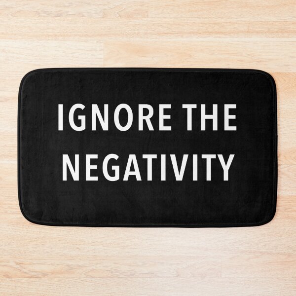 Item preview, Ignore negativity motivation quote designed and sold by PG Illustration.