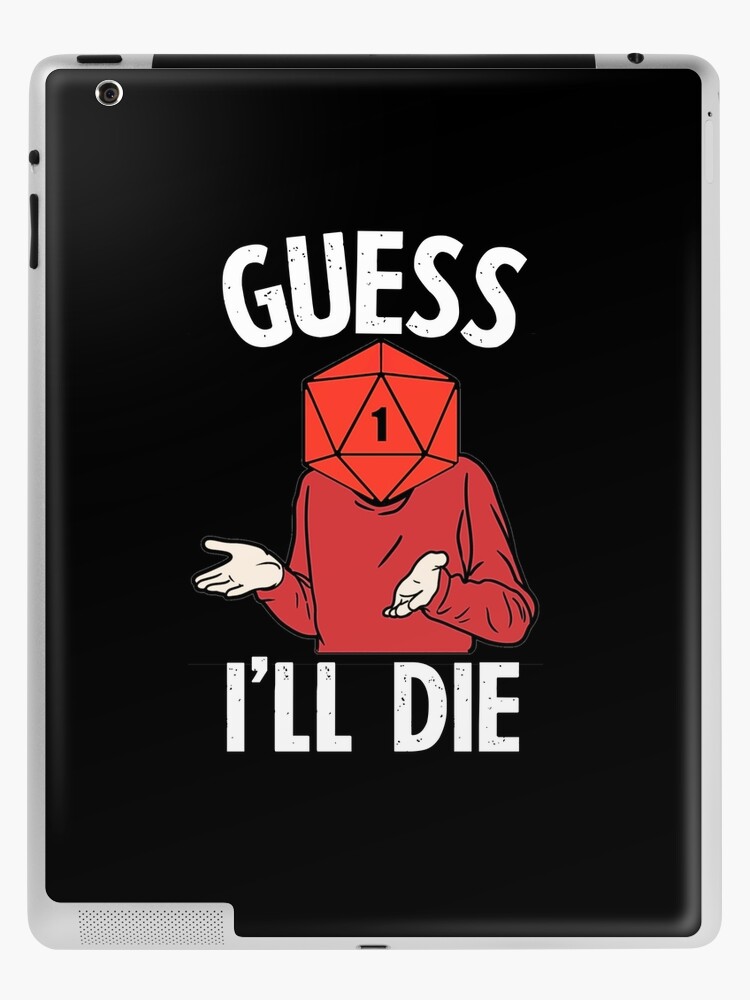 DnD Guess I'll Die D20 - Natural One | iPad Case & Skin