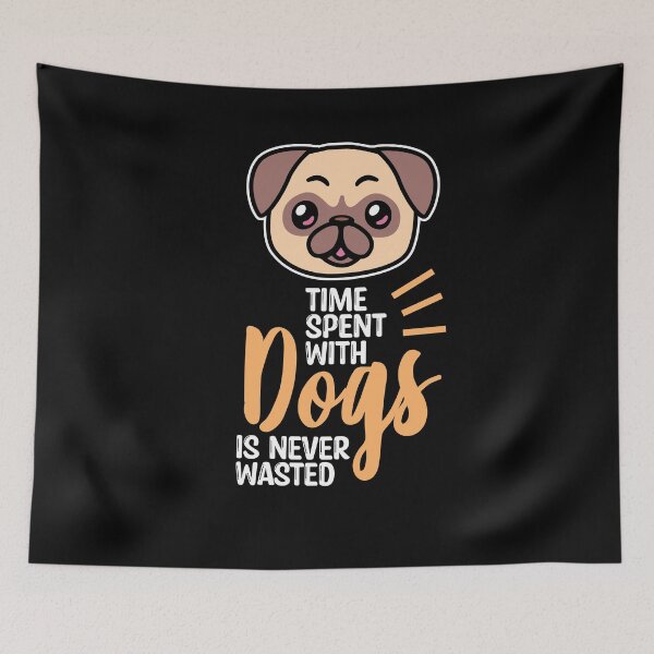 Item preview, Time spent with dogs in never wasted designed and sold by MYNAMEISSSOZI.