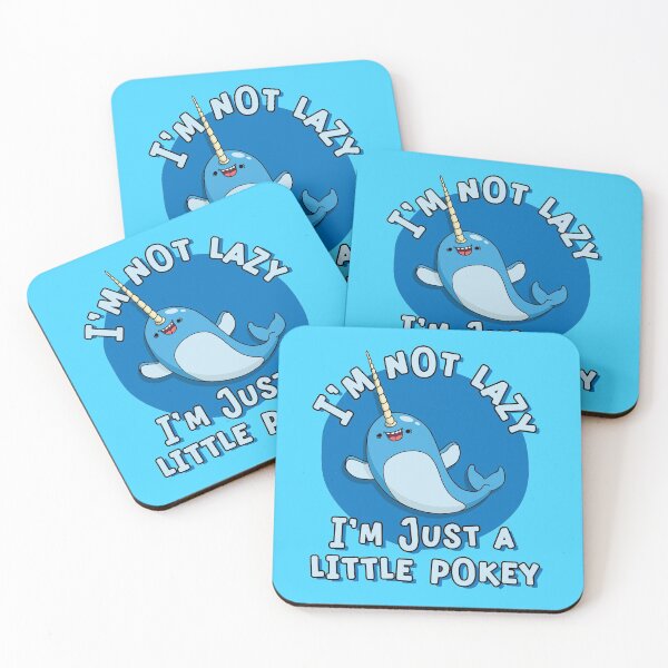 Item preview, Funny Narwhal Pun I'm Not Lazy I'm a Little Pokey designed and sold by Huhnerdieb Apparel.