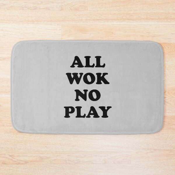 Item preview, All Wok No Play (Cooking Pun) designed and sold by Dennis Weber.