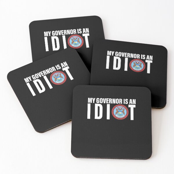 Item preview, My Governor Is An Idiot Michigan designed and sold by CarleyBatz.