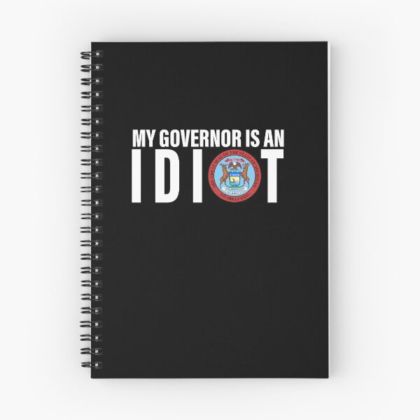 Item preview, My Governor Is An Idiot Michigan designed and sold by CarleyBatz.
