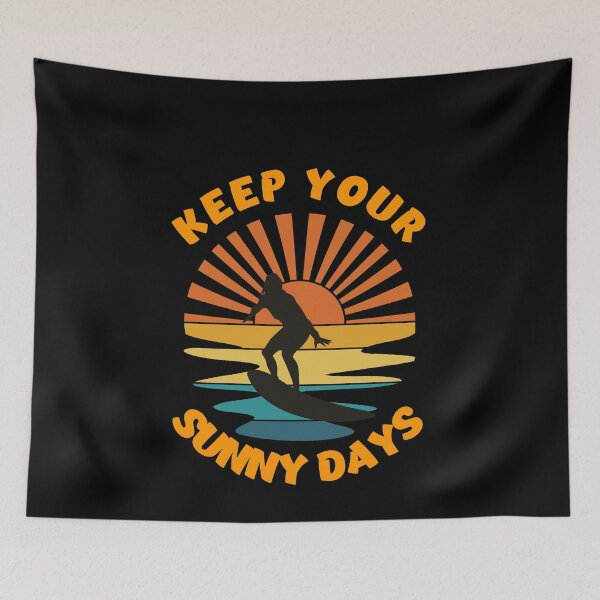 Item preview, Keep your sunny days designed and sold by Bodino.