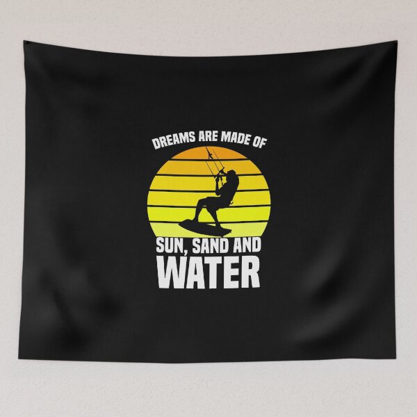 Item preview, Dreams Are Made Of Sun, Sand And Water Kiting KiteSurfer  designed and sold by Nessshirts.