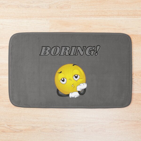 Item preview, BORING! It is Boring! designed and sold by Pankas.