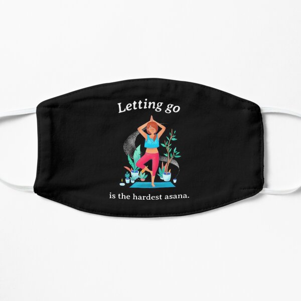 Yoga for Mental Health: Letting Go is the Hardest Asana Flat Mask