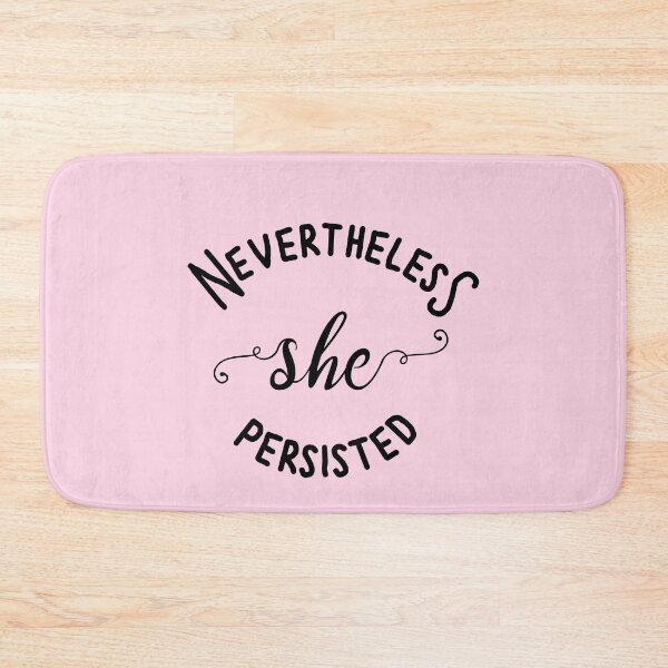 Item preview, Nevertheless She Persisted designed and sold by SpartanDStore.