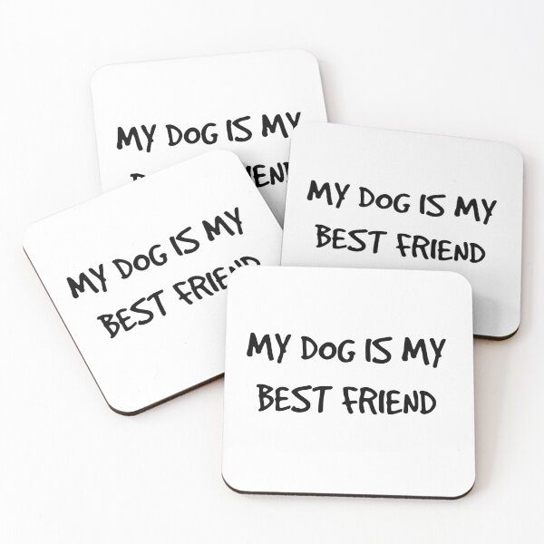 Item preview, My Dog Is My Best Friend Forever Black designed and sold by Barolina.