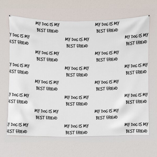 Item preview, My Dog Is My Best Friend Forever Black designed and sold by Barolina.