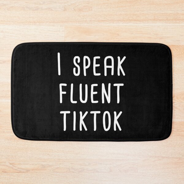 Item preview, I Speak Fluent TikTok (White) designed and sold by quoteedesigns.