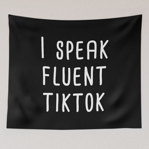 Item preview, I Speak Fluent TikTok (White) designed and sold by quoteedesigns.