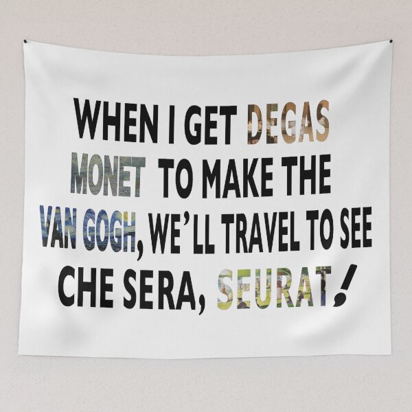 Item preview, Fun Artist Pun - Degas Monet Van Gogh Seurat Saying designed and sold by molamode.