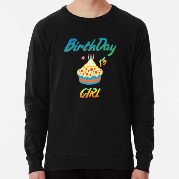 Birthday Girl 13 Lightweight Sweatshirt