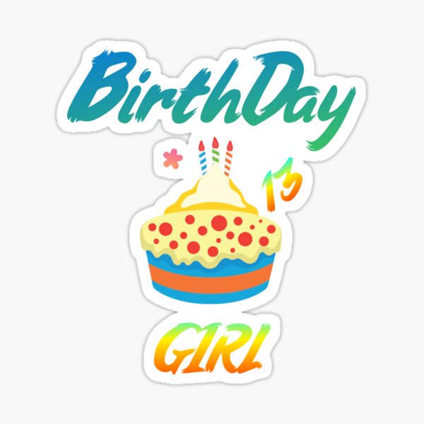 Birthday Girl 13 Sticker