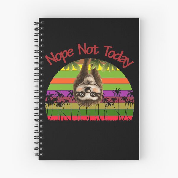 Item preview, Nope Not Today funny Sloth Gift for Sloth Lovers designed and sold by david parry.