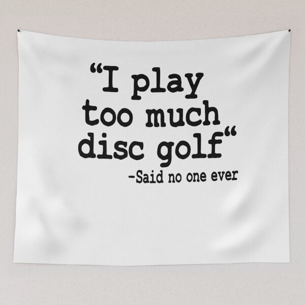 Item preview, I Play Too Much Disc Golf Gift Funny Disc Golfing Quote designed and sold by Stronzi.