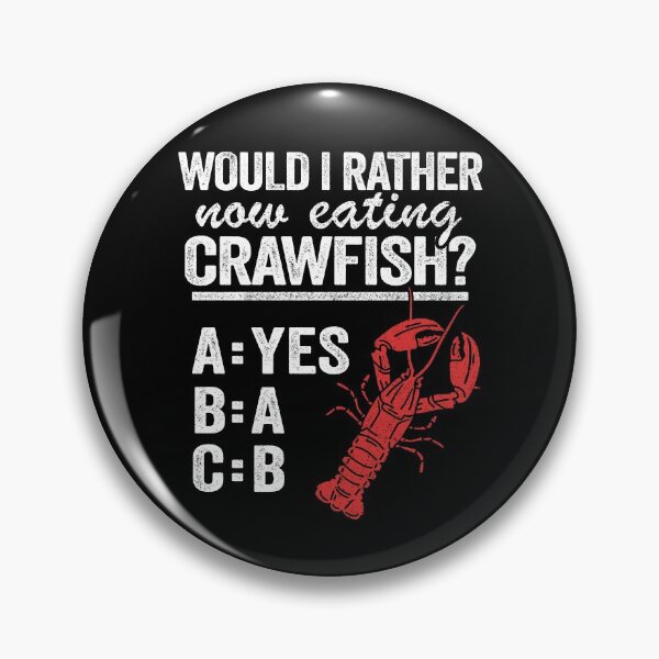 Item preview, Would I Rather Now Eating Crawfish Funny Crawfish designed and sold by Stronzi.