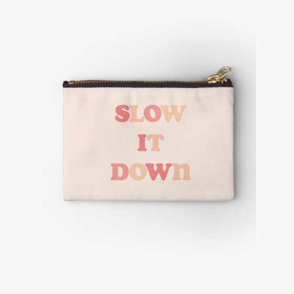Item preview, Slow It Down designed and sold by vbsartwork.