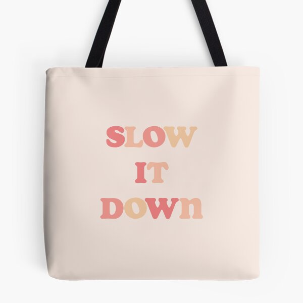 Item preview, Slow It Down designed and sold by vbsartwork.