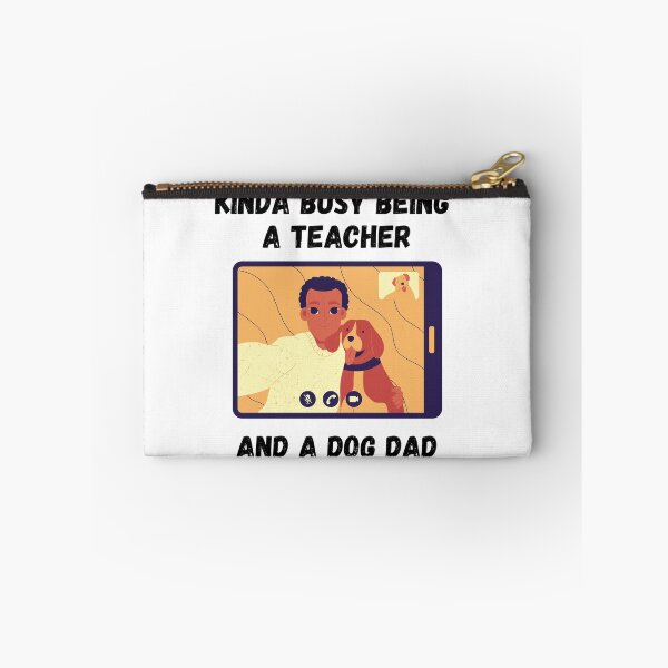 Item preview, Kinda Busy Being A Teacher And A Dog Dad designed and sold by Zenith-capitis.