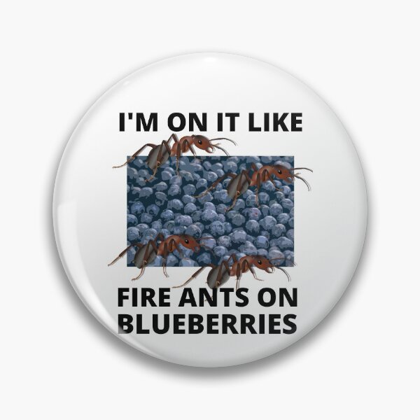 Item preview, I'm On It Like Fire Ants On Blueberries Sad Blueberry Posters designed and sold by RGRamsey.
