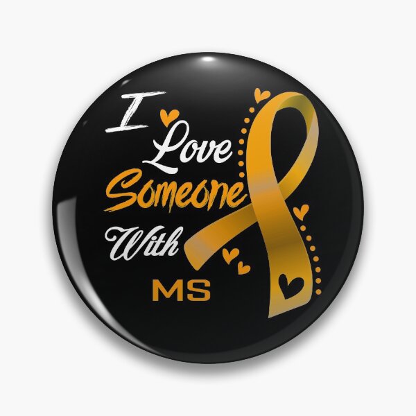 Item preview, I Love Someone With MS designed and sold by hvoid41.