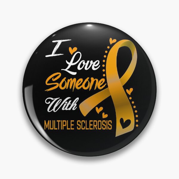 Item preview, I Love Someone With Multiple Sclerosis designed and sold by hvoid41.