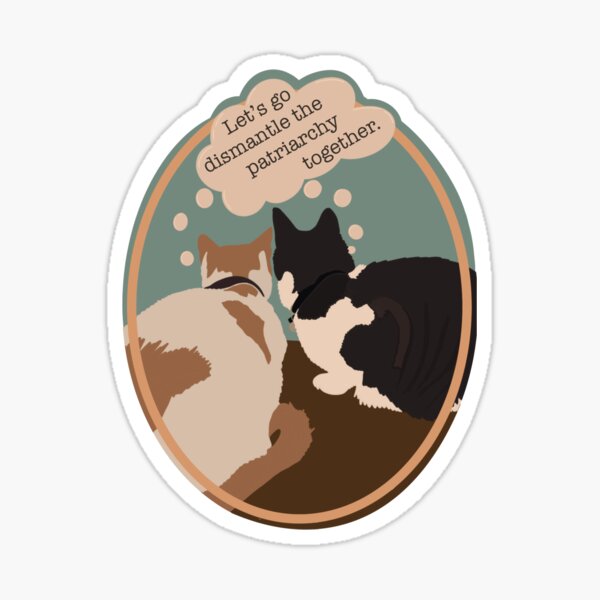 Dismantle the Patriarchy Kitties Sticker