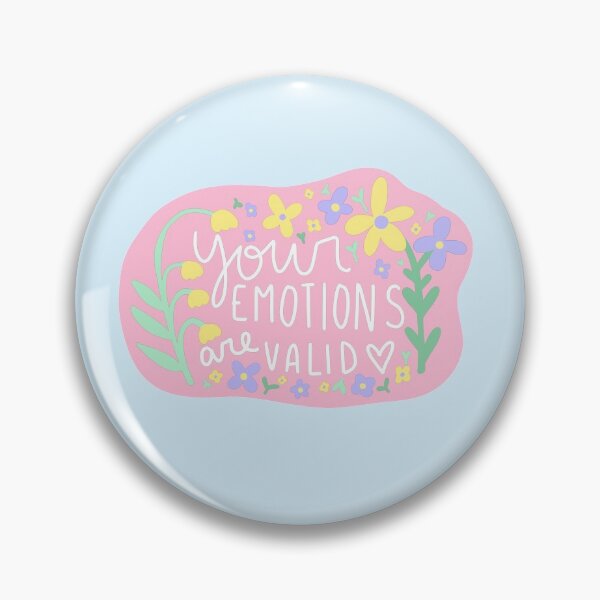 Item preview, your emotions are valid  *pink* designed and sold by artbyeryn.