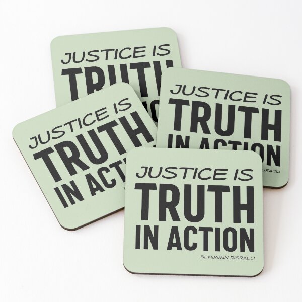 Item preview, Justice is truth in action - Benjamin Disraeli quote (black text) designed and sold by Ofeefee.