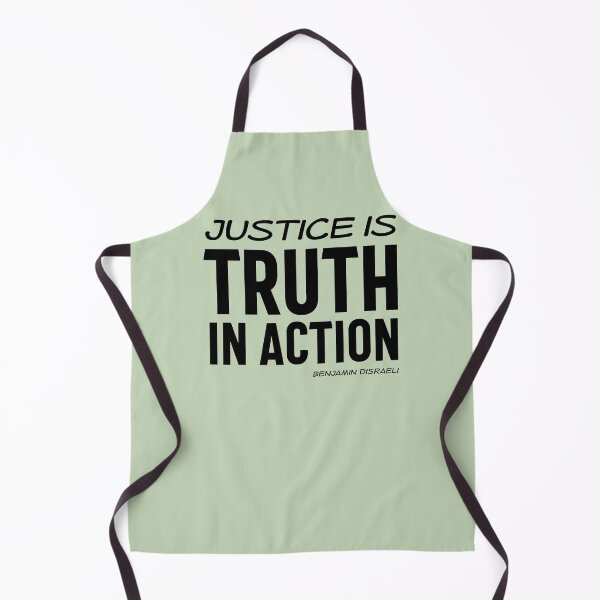 Item preview, Justice is truth in action - Benjamin Disraeli quote (black text) designed and sold by Ofeefee.