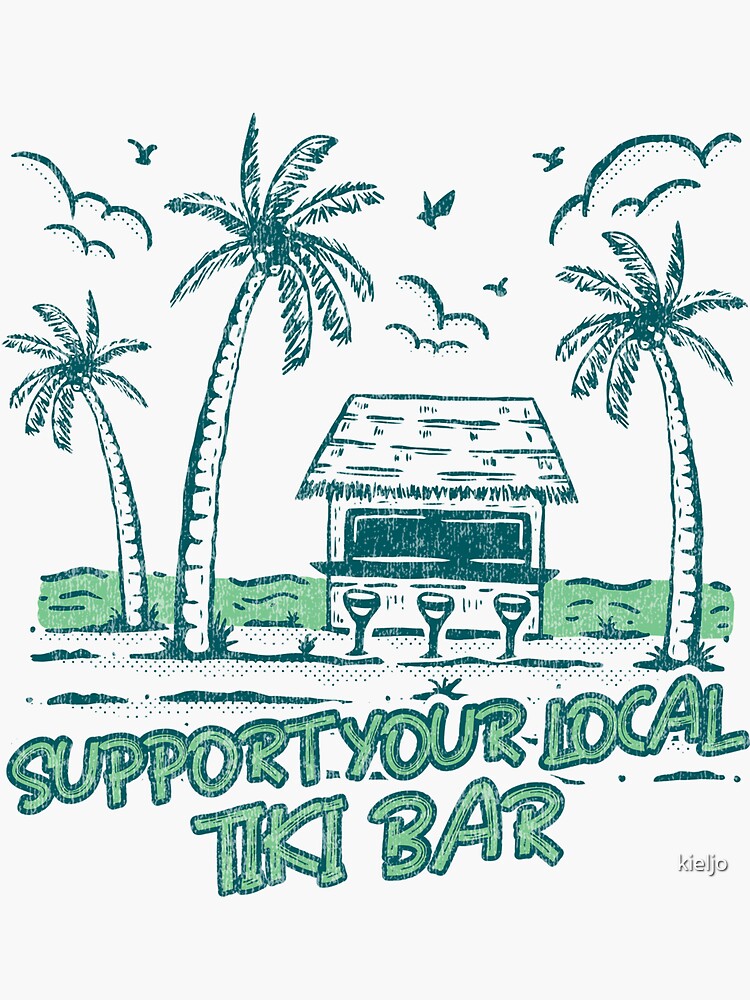 Support Your Local Tiki Bar Vintage Palm Tree On The Beach Vibe   Tiki