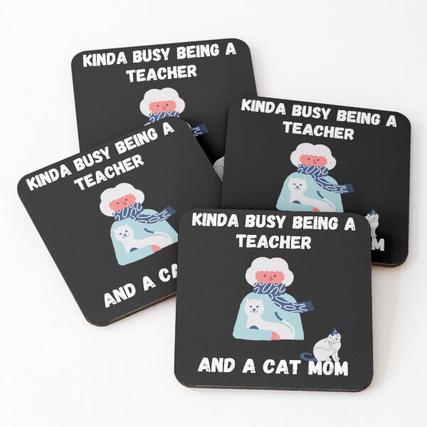 Item preview, Kinda Busy Being A Teacher And A Cat Mom designed and sold by Zenith-capitis.