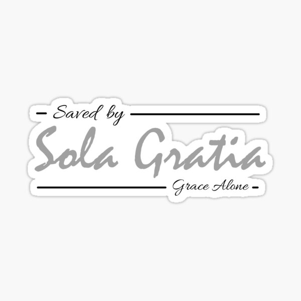 Vista previa del artículo con la obra «Sola Gratia - Salvado por Grace Alone», diseñado y vendido por KCTraders.