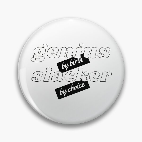 Item preview, Genius by birth slacker by choice designed and sold by StudioQ-.