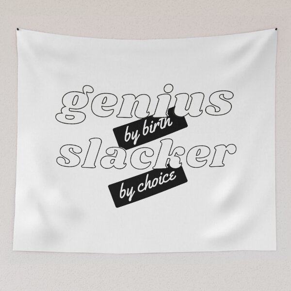 Item preview, Genius by birth slacker by choice designed and sold by StudioQ-.
