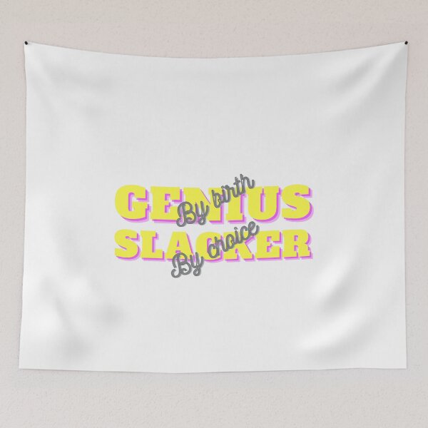 Item preview, Genius by birth slacker by choice designed and sold by StudioQ-.
