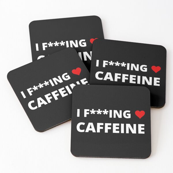 Item preview, I F***ING LOVE CAFFEINE designed and sold by uniqueitems.