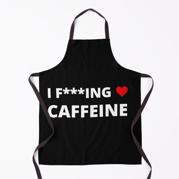 Item preview, I F***ING LOVE CAFFEINE designed and sold by uniqueitems.
