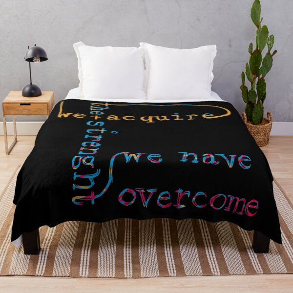 Item preview, We acquire the strenght we have overcome designed and sold by RafaelLima7.