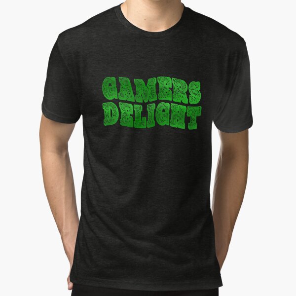 Gamers Delight Tri-blend T-Shirt