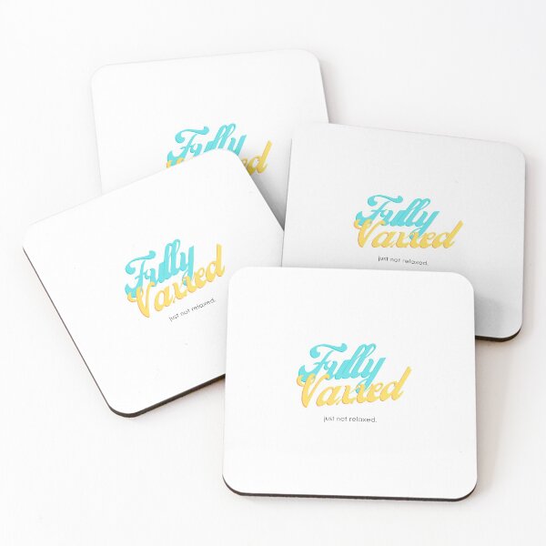 Item preview, Fully Vaxxed (just not relaxed.) designed and sold by PaulinaS.