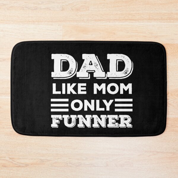 Item preview, dad look like mom only funner - happy father day  designed and sold by uranus1store.