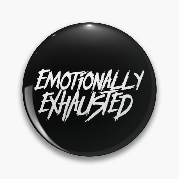 Item preview, Emotionally Exhausted V2 designed and sold by RelatableTexts.
