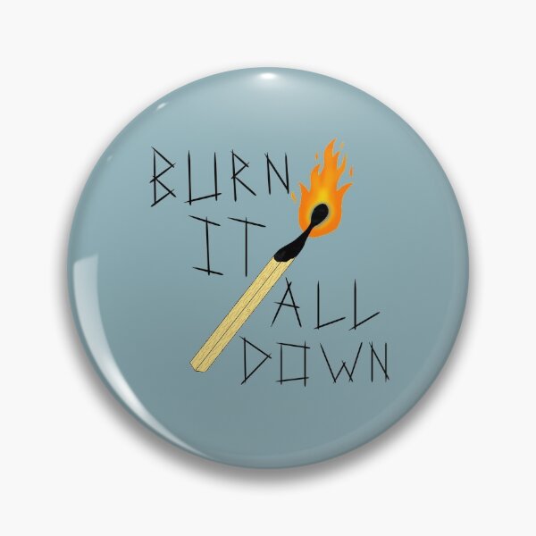 Item preview, Burn It All Down designed and sold by TheeForestFox Shop.