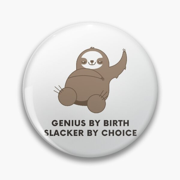 Item preview, Genius by birth slacker by choice designed and sold by StudioQ-.