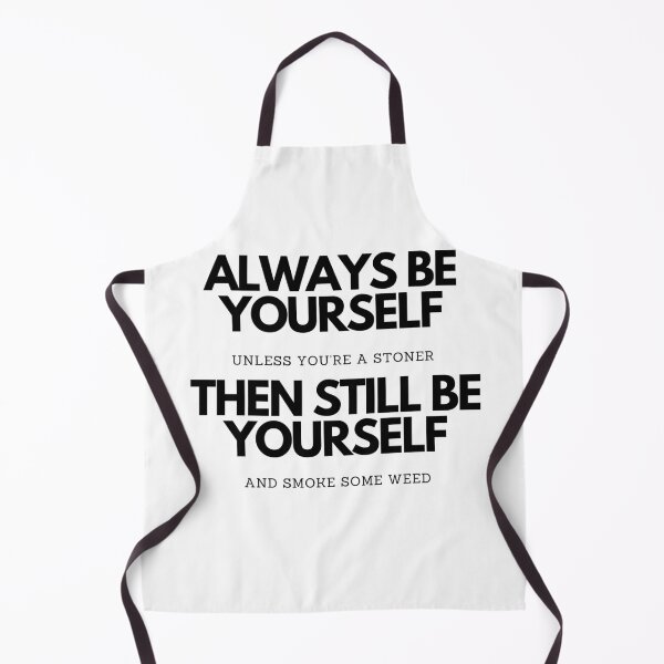 Item preview, Always Be Yourself | Smart Successful Stoner | We Are The Universe designed and sold by AlfaEcho.